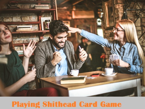 Playing The Shithead Card Game